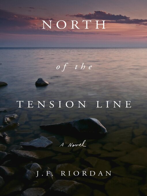 Title details for North of the Tension Line by J.F. Riordan - Available